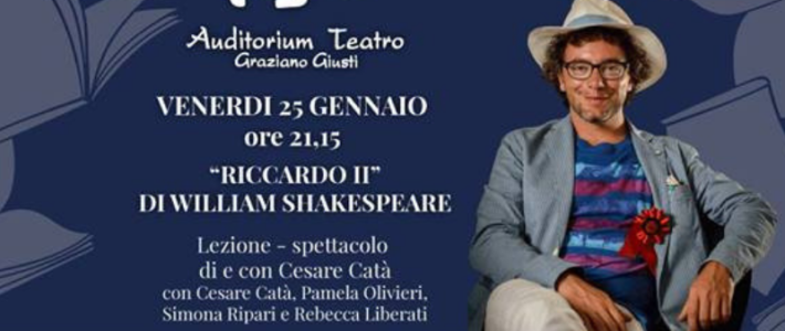 Lezione-spettacolo sul Riccardo II di William Shakespeare Lezione-spettacolo sul Riccardo II di William Shakespeare